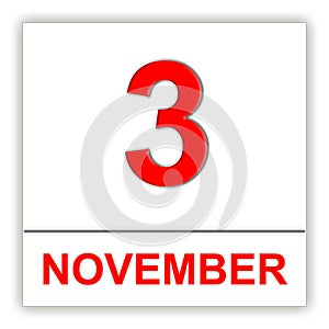 November 3. Day on the calendar.