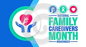 November is National Family Caregivers Month background template. Holiday concept.