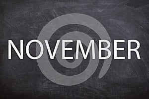 November white text with a blackboard background. And November is the eleventh month of the year