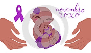 Novembro Roxo translation from portuguese November Purple, Brazil campaign for preterm infants awareness. Handwritten