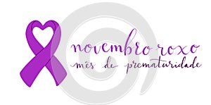 Novembro Roxo translation from portuguese November Purple, Brazil campaign for preterm infants support. Handwritten photo