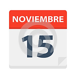 Noviembre 15 - Calendar Icon - November 15. Vector illustration of Spanish Calendar Leaf photo