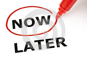 Now or Later with Red Marker photo