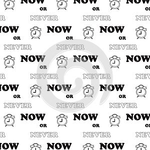 Now or Never quote text pattern background