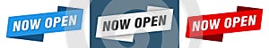 Now open banner. now open ribbon label sign set
