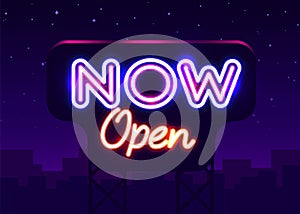 Now Open neon text vector design template. Now Open neon logo, light banner design element, night bright advertising