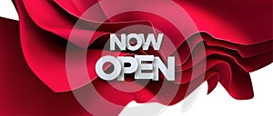 Now Open white sign on red fabric background.