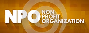 NPO - Non-Profit Organization acronym, business concept background
