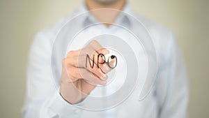 NPO, Non Profit Organization,. Man writing on transparent screen