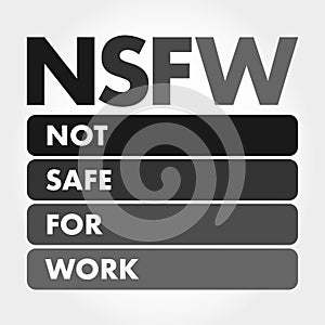 NSFW - Not Safe For Work acronym concept