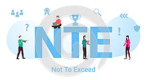 Nte not to exceed concept with big word or text and team people with modern flat style - vector