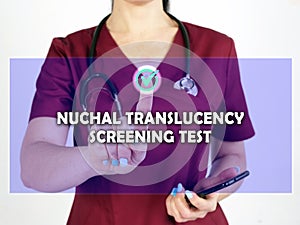 NUCHAL TRANSLUCENCY SCREENING TEST text in list. internist looking for something at smartphone