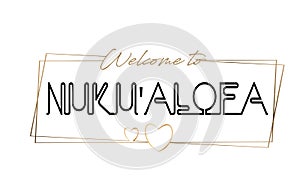 Nuku`alofa  Welcome to text Neon lettering typography. Word for logotype, badge, icon, postcard, logo, banner Vector Illustration photo