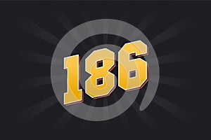 Number 186 vector font alphabet. Yellow 186 number with black background