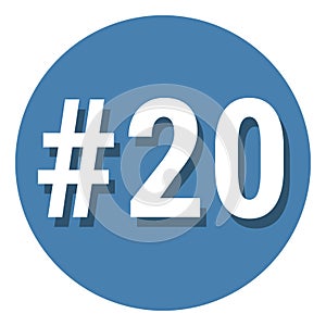 Number 20 twenty symbol sign in circle, 20th twentieth count hashtag icon. Simple flat design vector illustration