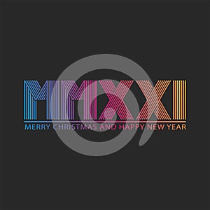 Number 2021 logo HNY Roman number MMXXI trendy thin lines gradient color, Happy New Year and Merry Christmas text, creative