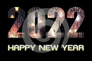 Number 2022 with Fireworks photo background and text HAPPY NEW YEAR on black background. Happy New Year 2022 concept