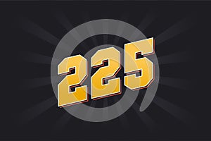 Number 225 vector font alphabet. Yellow 225 number with black background