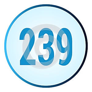 Number 239 symbol or logo with round frame in blue gradient color