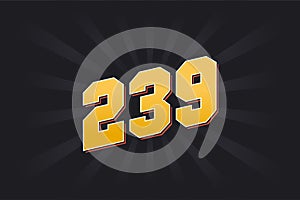 Number 239 vector font alphabet. Yellow 239 number with black background