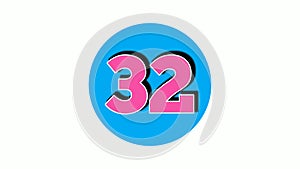 Number 32 sign symbol animation motion graphics on white background,