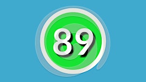 Number 89 sign symbol animation motion graphics on green circle blue background