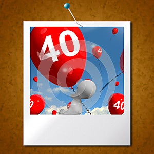 Number 40 Balloons Photo Shows Fortieth Happy Birthday Celebration