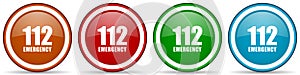 Number emergency 112 glossy icons, set of modern design buttons for web, internet and mobile applications in four colors options