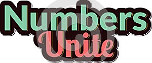 Numbers Unite Vector Lettering
