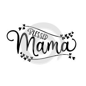 Blessed Mama- calligraphy photo