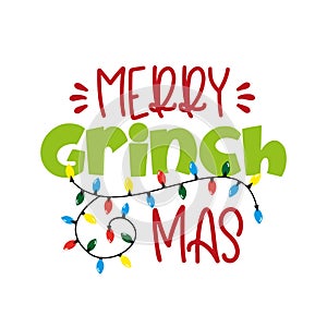 Merry Grinchmas- funny Christmas  greeting vector illustration