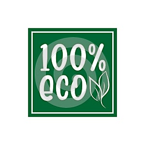 100% ECO-  logo green leaf label for premium quality, locally grown, healthy food natural products, farm fresh sticker.