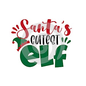 Santa`s cutest ELF- funny text for Christmas. photo