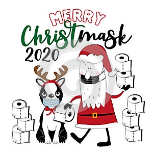 Merry Chrsitmask 2020- Boston Terrier and Santa Claus with toilet papers.