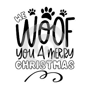 We woof you a Merry Christmas - funny greeting for Christmas photo