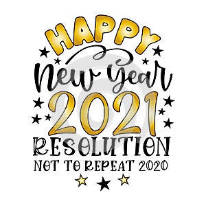 Happy New Year 2021 Resolution not repeat 2020 - Funny greeting  for New  Year