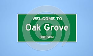 Oak Grove, Oregon city limit sign. Town sign from the USA.