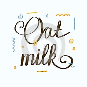 Oat Milk hand drawn lettering. 