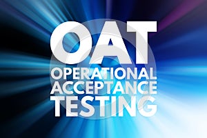 OAT - Operational Acceptance Testing acronym, business concept background