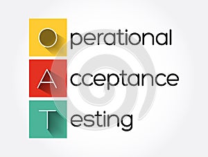 OAT - Operational Acceptance Testing acronym, business concept background