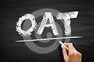 OAT Operational Acceptance Testing - used to conduct operational readiness of a product, service, as part of a quality management