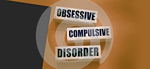 Obsessive Compulsive Disorder words on wooden blocks. Psychiatry psychological problem concept, OCD