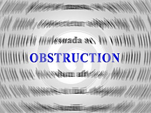 Obstruction Of Justice In Politics Text Meaning Hindering Political Cases Or Congress 3d Illustration