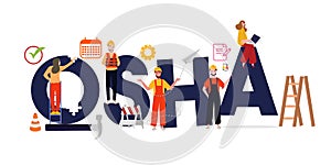 Occupational Safety and Health Administration OSHA. Worker safe environment regulation.