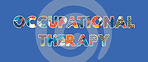 Occupational Therapy Concept Word Art Illustration photo