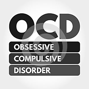 OCD - Obsessive Compulsive Disorder acronym