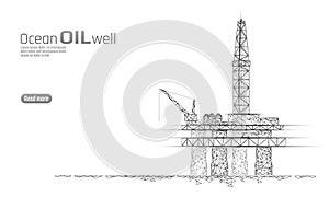 Ocean oil gas drilling rig low poly business concept. Finance economy polygonal petrol production. Petroleum fuel