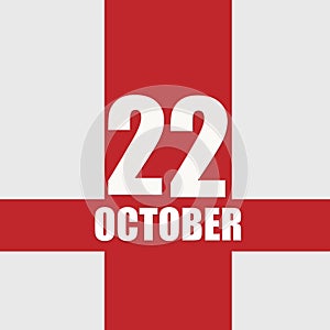 october 22. 22th day of month, calendar date.White numbers and text on red intersecting stripes. Concept of day of year