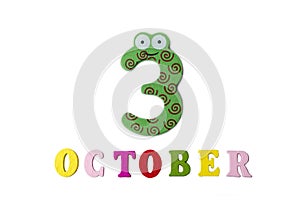 October 3, on a white background, numbers and letters.