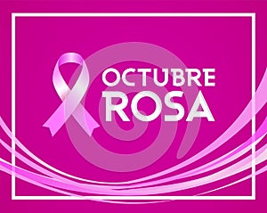 Octubre Rosa, Pink October Spanish Text, Breast Cancer Awareness Month design. photo